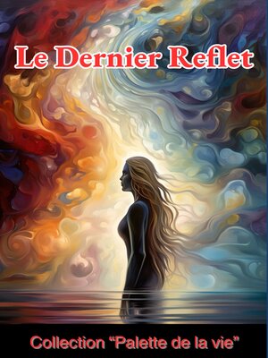 cover image of Le dernier reflet